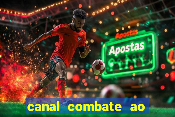 canal combate ao vivo gratis multicanais